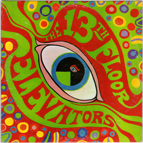 13th Floor Elevators — The Psychedelic Sounds of the 13th Floor Elevators