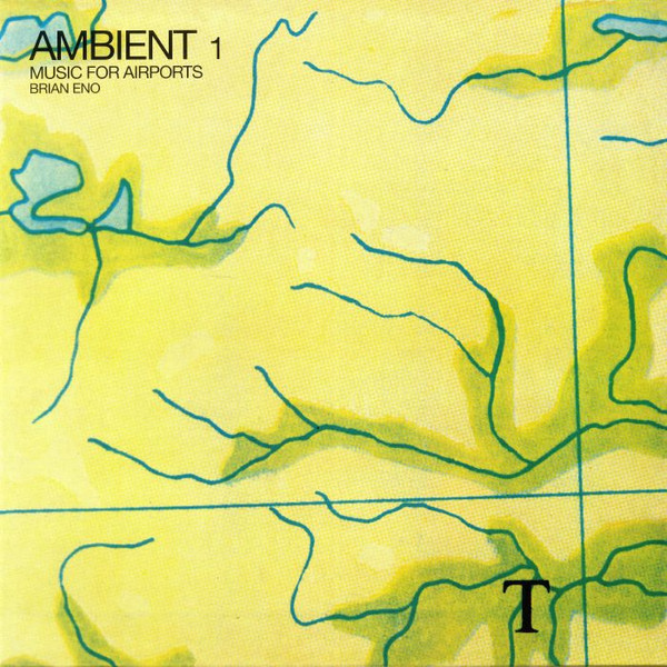 Brian Eno — Ambient 1: Music for Airports
