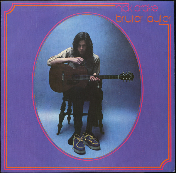 Nick Drake — Bryter Layter