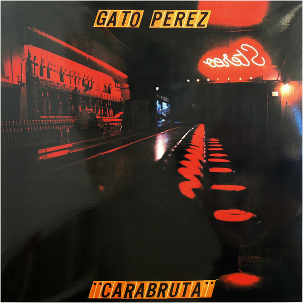 Gato Pérez — Carabruta (1978, Ocre) vinyl record cover