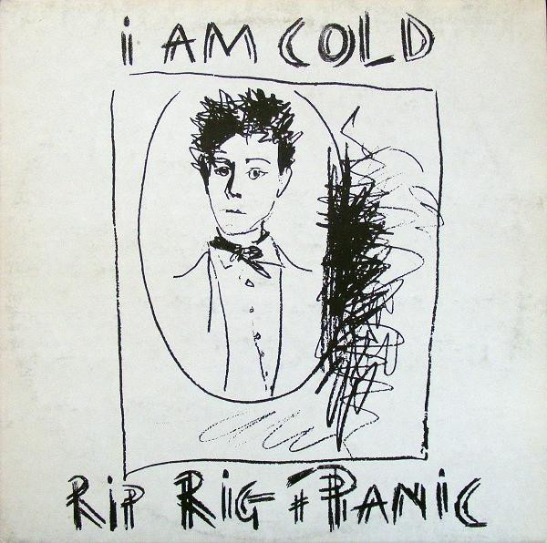 Rip Rig + Panic — I Am Cold, copertina