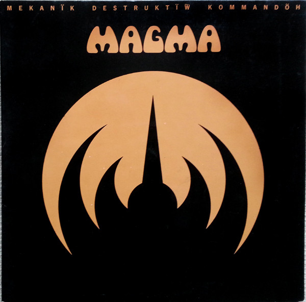 Magma — Mekanïk Destruktïw Kommandöh
