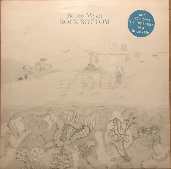 Robert Wyatt — Rock Bottom (1974, Virgin Records) vinyl record cover