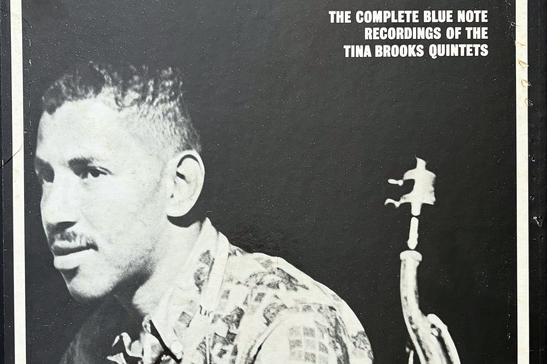 The Complete Blue Note Recordings of the Tina Brooks Quintets